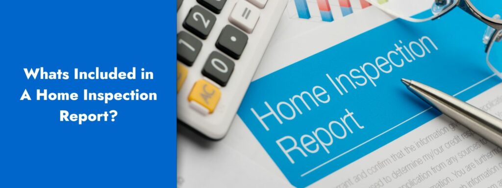 Whats Included in A Home Inspection Report